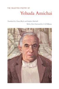 The Selected Poetry Of Yehuda Amichai