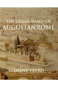 The Urban Image of Augustan Rome