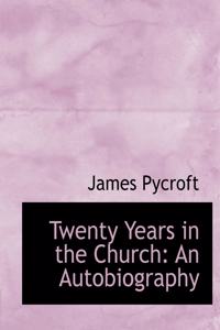 Twenty Years in the Church