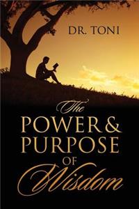 The Power & Purpose of Wisdom