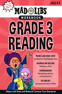 Mad Libs Workbook: Grade 3 Reading: Aligns with State and National Common Core Standards
