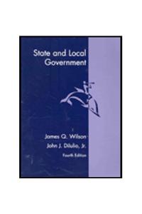 State and Local Government Supplement for Wilson/Diiulio S American Goverment, 9th