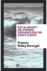 Royal Bounty ...