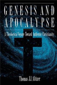 Genesis and Apocalypse
