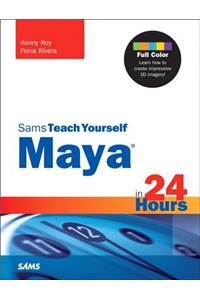Maya in 24 Hours, Sams Teach Yourself