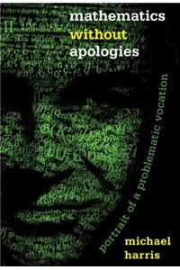 Mathematics without Apologies