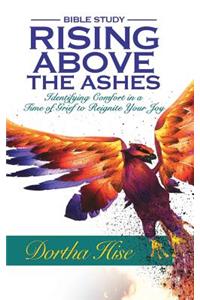 Rising Above the Ashes
