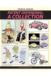 Patent Depending: A Collection