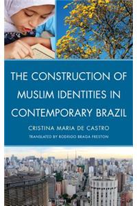 Construction of Muslim Identities in Contemporary Brazil