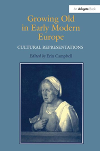 Growing Old in Early Modern Europe