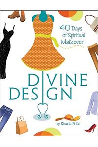 Divine Design: 40 Days of Spiritual Makeover