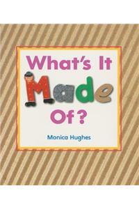 Rigby Literacy: Student Reader Grade 1 (Level 5) What's It Made of