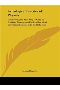 Astrological Practice of Physick