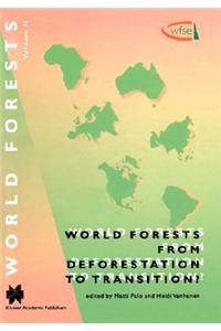 World Forests from Deforestation to Transition?