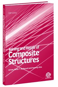 Joining And Repair Of Composite Structures (Astm Special Technical Publication)