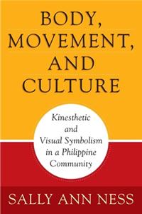 Body, Movement, and Culture