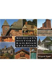 Michigan's Historic Railroad Stations