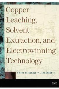 Copper Leaching, Solvent Extraction, and Electrowinning Technology
