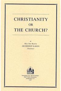 Christianity or the Church?
