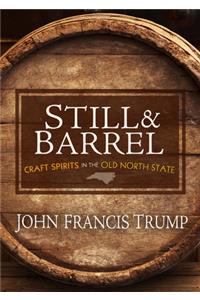 Still & Barrel