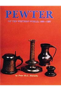 Pewter of the Western World, 1600-1850