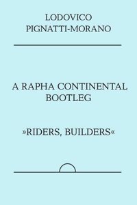 A Rapha Continental Bootleg