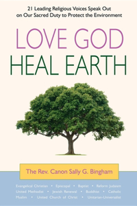 Love God, Heal Earth