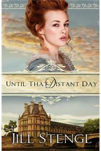 Until That Distant Day