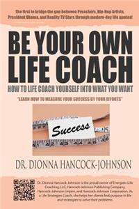 Be Your Own Life Coach