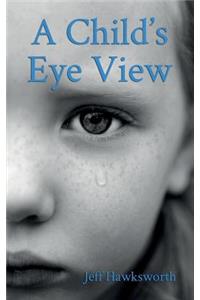 A Child's Eye View