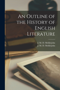 Outline of the History of English Literature [microform]