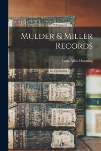 Mulder & Miller Records