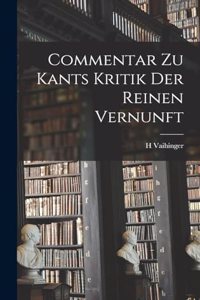 Commentar zu Kants Kritik Der Reinen Vernunft