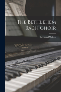 Bethlehem Bach Choir