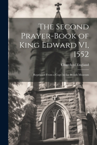 Second Prayer-book of King Edward VI, 1552