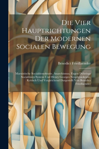 vier Hauptrichtungen der modernen socialen Bewegung