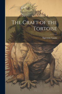 Craft of the Tortoise
