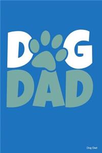 Dog Dad: 100 leere linierte College Seiten ca. A5 (6"x9" niches) für Hundefreunde, Hundemütter und Hundeväter, Jungen, Mädchen, Kinder und Schülerinnen