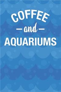 Coffee And Aquariums