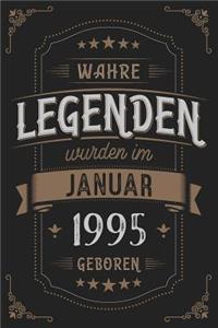 Wahre Legenden wurden im Januar 1995 geboren
