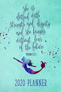 She is clothed with strength and dignity, and she laughs without fear of the future 2020 Planner