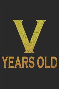 5 Years Old