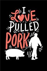 I Love Pulled Pork