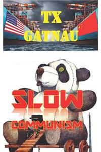 Slow Communism