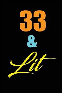33 & Lit
