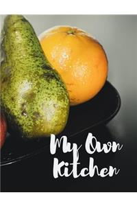 My Own Kitchen