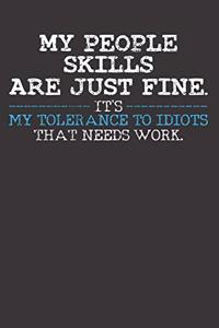 Tolerance Sarcastic Sayings Notebook Journal