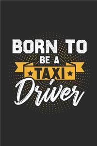 Born To Be A Taxi Driver