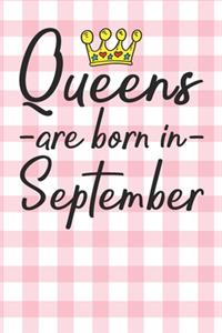 Queens Are Born In September: Blank Lined Notebook Journal - Birthday Gift