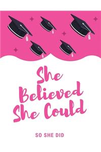 She Believed She Could So She Did